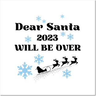 Dear Santa 2023 will be over Posters and Art